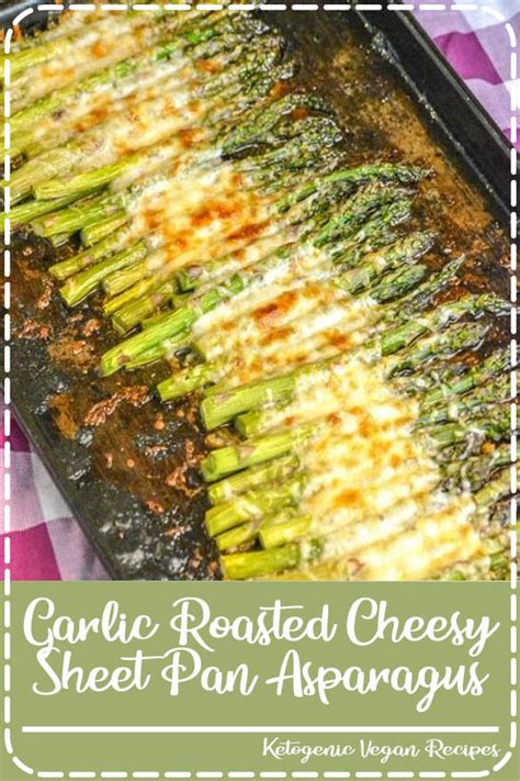 You get crispy and cheesy asparagus that is packed with garlic flavor! Garlic Roasted Cheesy Sheet Pan Asparagus - N Dissert Recipes