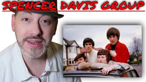 Spencer Davis Group Gimme Some Lovin Reaction Youtube