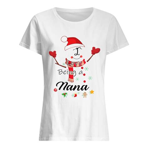 Christmas I Love Being A Nana Snowman T Shirt Trend T Shirt Store Online