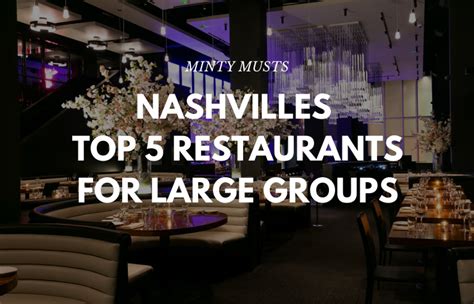 Nashville's Top 5 Restaurants for Large Groups » Stay Minty