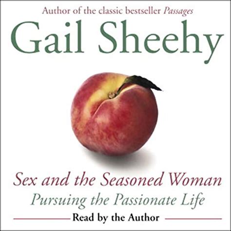 Sex And The Seasoned Woman By Gail Sheehy Audiobook