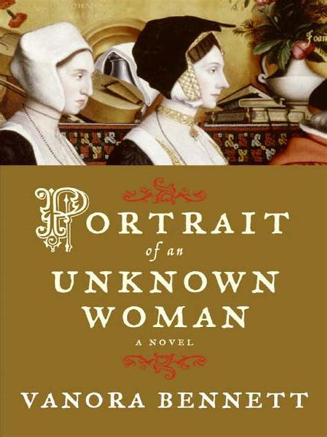 Historical Fiction Portrait Of An Unknown Woman By Vanora Bennett Youre History
