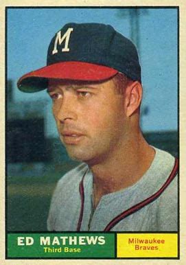 Eddie mathews' ranks right up their as one of the best. 1961 Topps Eddie Mathews #120 Baseball Card Value Price Guide