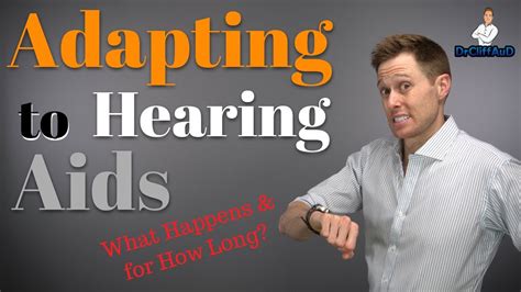 Hearing Aid Acclimatization And Adaptation Getting Used To Hearing