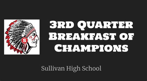 3rd quarter breakfast of champions sullivan high school