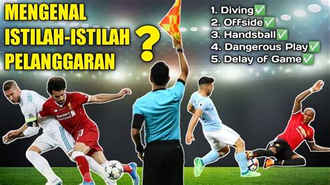 sebutkan pelanggaran dalam permainan sepak bola