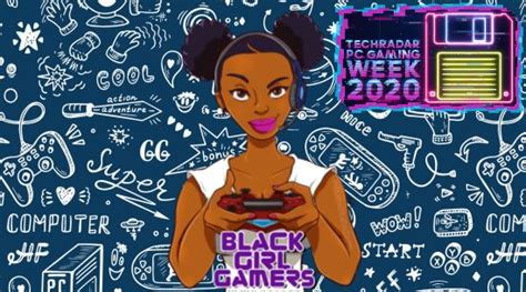 How Black Girl Gamers Is Changing The Gaming Landscape For The Better