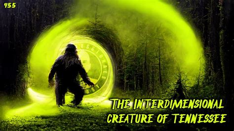 455 The Interdimensional Creature Of Tennessee Members — The