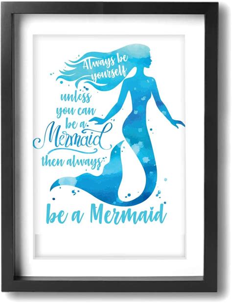 Lp Art Always Be Yourself Unless You Can Be A Mermaid Photo