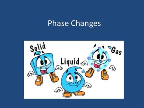 All Phase Changes