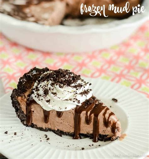 Frozen Mud Pie Recipe Chocolate Crust Ice Cream Fudge Sauce And Whipped Cream Make This Pie