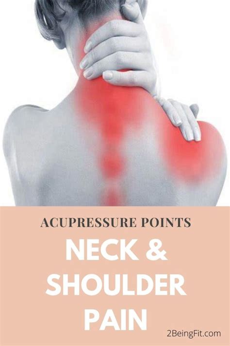 Acupressure Points For Neck Pain And Shoulder Pain Relief