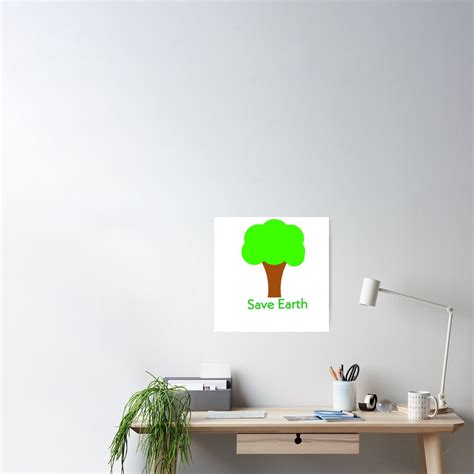 Save Tree Save Earth Poster For Sale By Ranveershop Redbubble