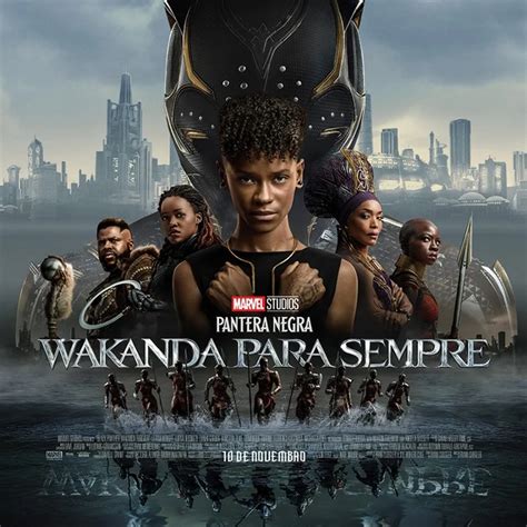 Pantera Negra Wakanda Para Sempre Chega Aos Cinemas Revista Ra A