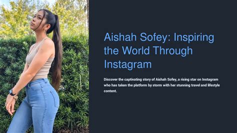 Ppt Aishah Sofey Instagram Discover Her Inspiring Journey