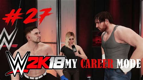 Wwe 2k18 My Career Mode Gameplay 27 Favors And Fists Youtube