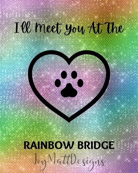Ill Meet You At The Rainbow Bridge In Memory Of A Pet Pet Etsy