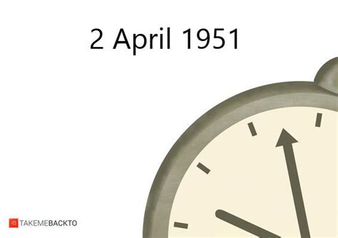 April 02 1951 What Happened That Day Takemebackto