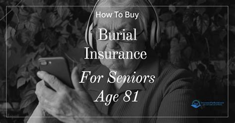 How To Buy Burial Insurance For Seniors Age 81