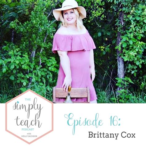 Simply Teach 16 Brittany Cox On First Year Teacher Tips