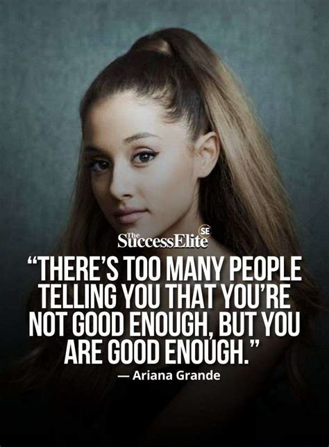 35 Inspirational Ariana Grande Quotes On Success