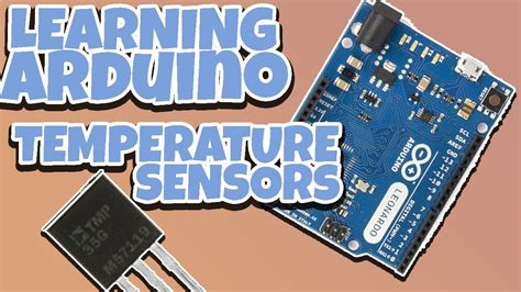 LEARN ARDUINO Build And Program Temperature Sensor Circuit Featuring
