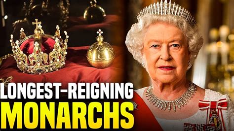 25 Of The Longest Reigning Monarchs In History Youtube
