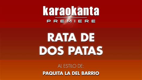 Karaokanta Paquita La Del Barrio Rata De Dos Patas Chords Chordify