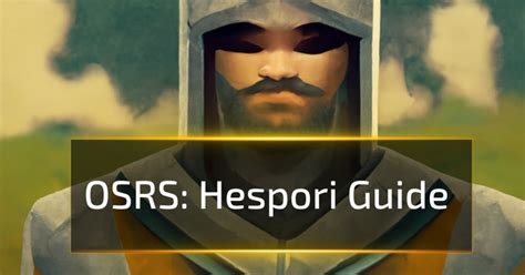 Osrs Hespori Guide Old School Runescape