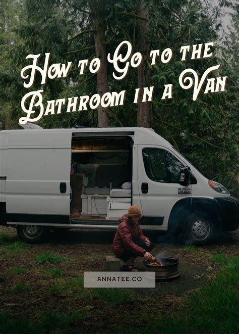 Van Life Toilet Options How To Go To The Bathroom In A Camper Van
