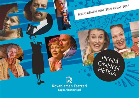 Rovaniemen Teatterin Esirippu Kevät 2017 By Rovaniemen Teatteri Issuu