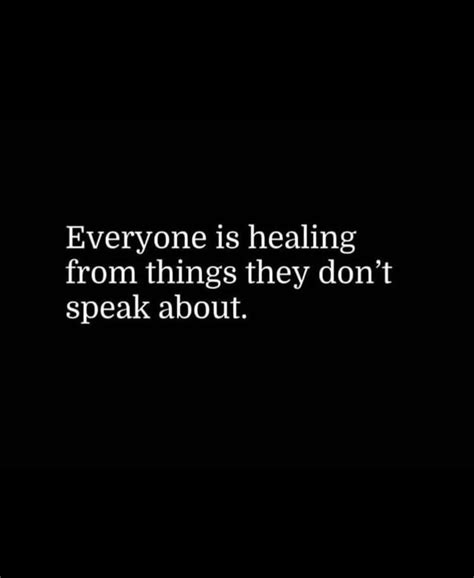Everyone Is Healing From Things They Dont Speak About Words Healing