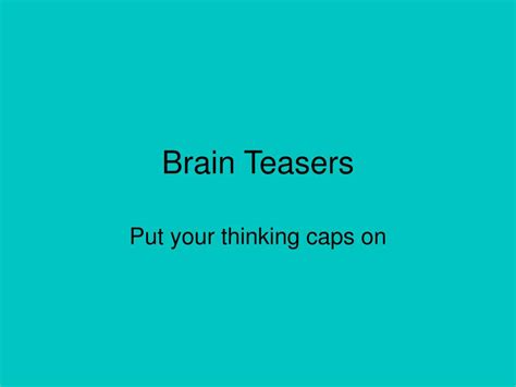 Ppt Brain Teasers Powerpoint Presentation Free Download Id6671464