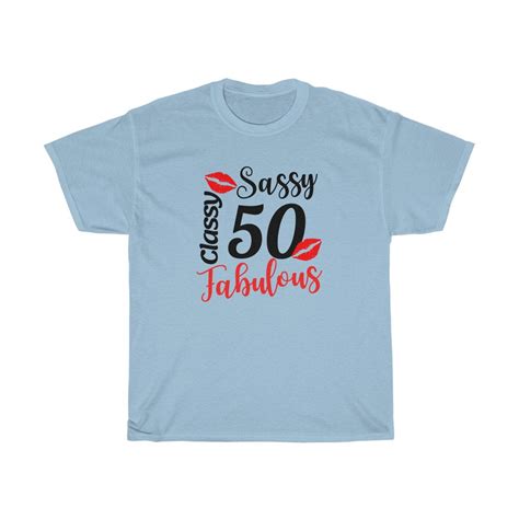 Sassy Classy Fabulous 50 Years Tshirt 50th Birthday Tee Etsy