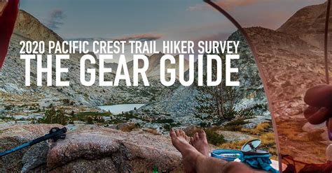 The Pacific Crest Trail Gear Guide Class Of 2020 Survey Halfway Anywhere
