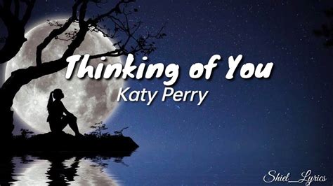Thinking Of You Lyrics Bykaty Perry Youtube