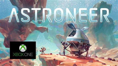 Astroneer Xbox One Game Preview Blind Playthrough 1080p Youtube