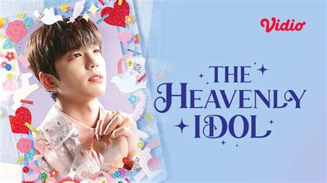 Link Nonton Dan Fakta Menarik Drama Korea Terbaru The Heavenly Idol Tugas Dadakan Kim Min Kyu