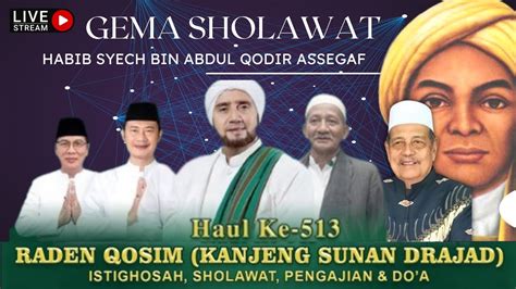 Haul Akbar Sunan Drajat Gema Sholawat Bersama Habib Syech Bin Abdul