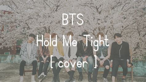 jung kook hm~ hm~ oh~ yeah, yeah~ hm. Vocal Cover BTS - Hold Me Tight (Chorus) - YouTube