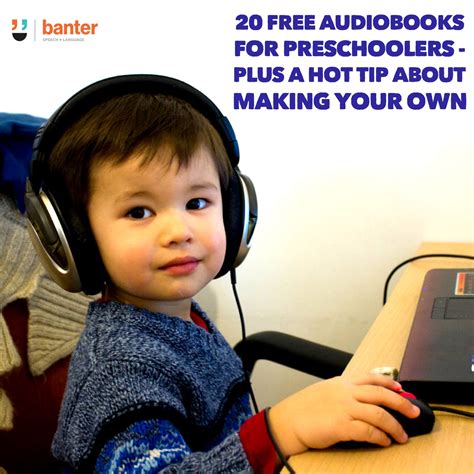 20 Free Audiobooks For Preschoolers Plus A Hot Tip About Making Your