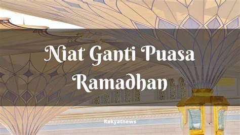 Bacaan Niat Ganti Puasa Ramadhan Rakyat News