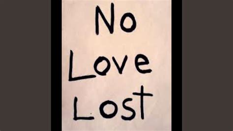 No Love Lost Youtube