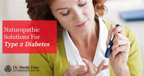 Naturopathic Solutions For Type 2 Diabetes Dr Sheila Dyer Nd