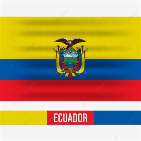 Ondeando La Bandera Nacional Del Ecuador Vector Png Primer Plano Bandera De Ecuador Ondeando