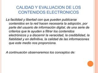 Calidad Y Evaluacion De Contenidos Electronicos Ppt