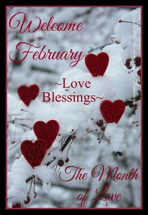 The Month Of Love Happybirthdayimages Hello February Quotes Welcome
