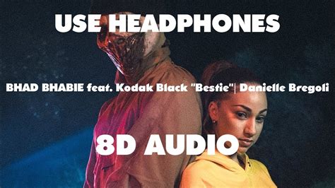 Bhad Bhabie Feat Kodak Black Bestie 8d Music Youtube
