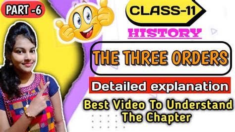 The Three Orders Class 11 History Detailed Explanation Chapter 6