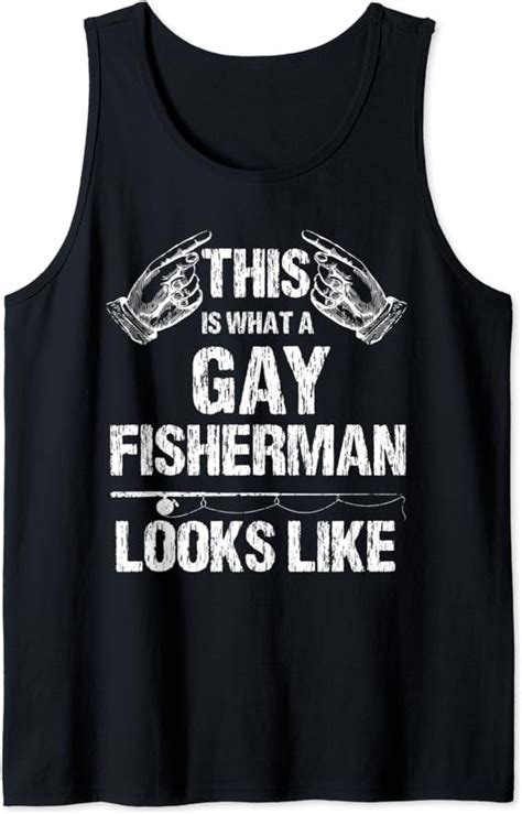 Amazon Com This Is What A Gay Fisherman Looks Like Lgbt Pride Tank Top